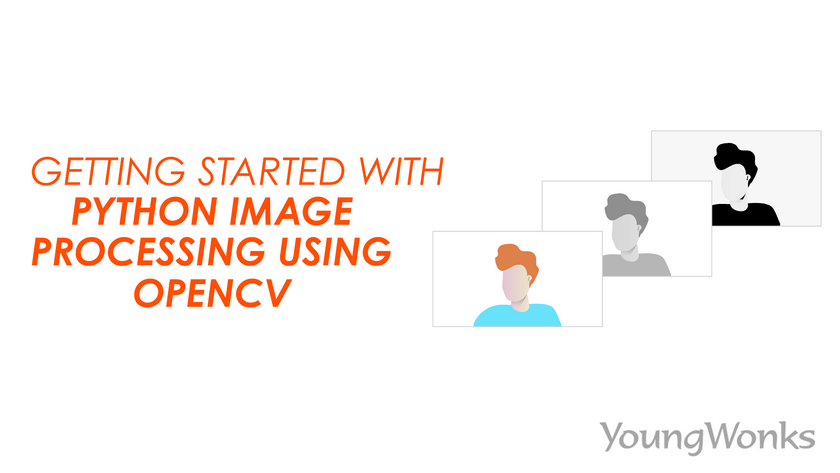 Getting started with Python Image Processing using OpenCV